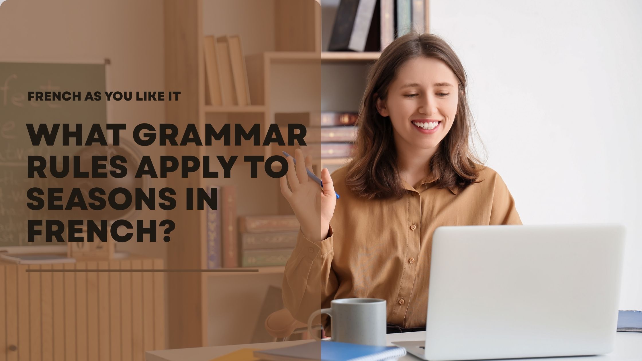 What grammar rules apply to seasons in French